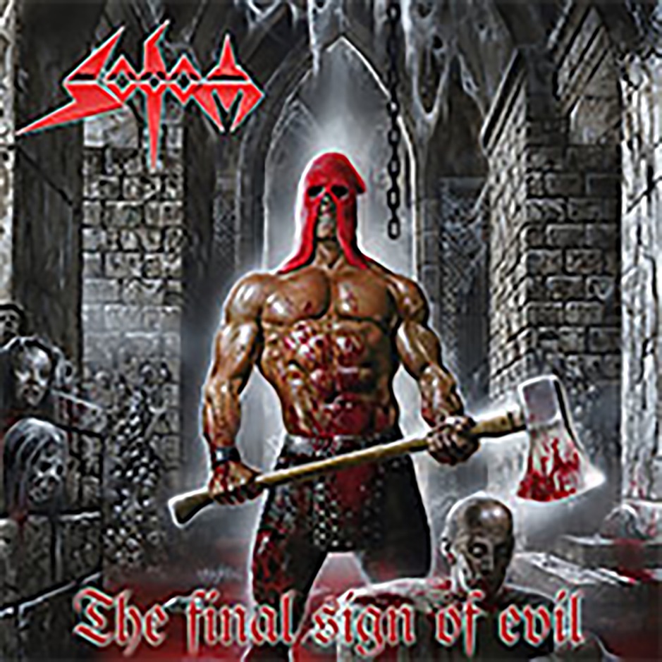 Sodom - The Final Sign Of Evil